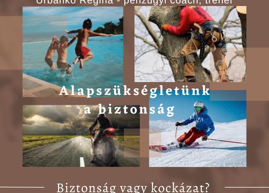 Alapszükségletünk a biztonság